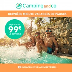 CAMPING & CO - Dernières Minutes Vacances de Pâques