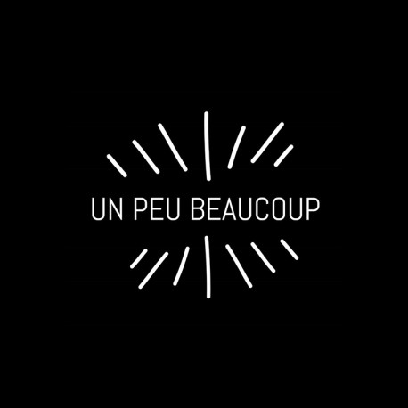 UN PEU BEAUCOUP - Hénin Beaumont