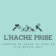 L'HACHE PRISE - MONDEVILLE